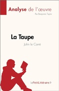 Cover: La Taupe de John le Carr&eacute; (Analyse de l'oeuvre) - lePetitLitteraire.fr
