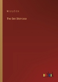 Enlarge image Cover: The Oak Staircase - Outlook Verlag