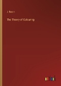 Cover: The Theory of Colouring - Outlook Verlag