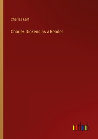 Enlarge image Cover: Charles Dickens as a Reader - Outlook Verlag
