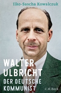 Abbildung von: Walter Ulbricht - C.H.BECK