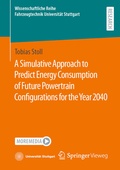 Cover: A Simulative Approach to Predict Energy Consumption of Future Powertrain Configurations for the Year 2040 - Springer Vieweg