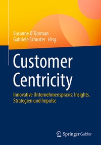 Abbildung von: Customer Centricity - Springer Gabler