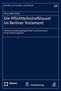 Cover: Die Pflichtteilsstrafklausel im Berliner Testament - St&auml;mpfli Verlag AG