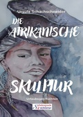 Cover: Die afrikanische Skulptur - epubli