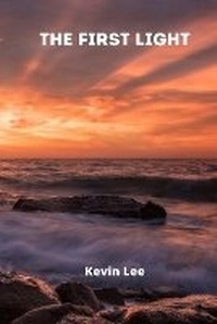 Enlarge image Cover: The First Light - Kevin Lee