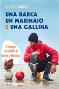 Cover: Una barca un marinaio e una gallina. Il viaggio incredibile di Guirec e Monique - Edizioni Il Frangente