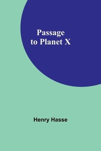 Enlarge image Cover: Passage to Planet X - ALPHA EDITION