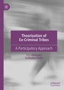 Cover: Theorization of Ex-Criminal Tribes - Springer