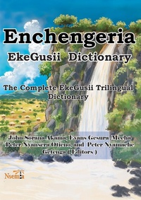 Abbildung von: Enchengeria - EkeGusii Dictionary - Nsemia Inc. Publishers