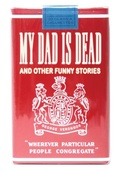 Cover: My Dad is Dead - Bongload Books