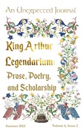Cover: King Arthur Legendarium (Volume 6, #2) - An Unexpected Journal