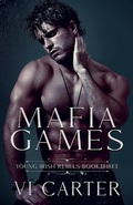 Cover: Mafia Games (Young Irish Rebels, #3) - CARTER BOOKS