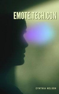 Enlarge image Cover: Emote.Tech.Con - CYNTHIA NELSON