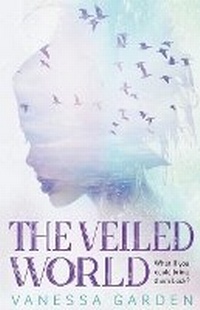 Enlarge image Cover: The Veiled World - Vanessa Garden