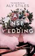Cover: An NSB Wedding (The Hold Me Series, #5) - Aly Stiles