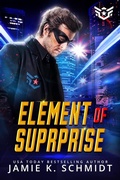 Cover: Element of Surprise - Jamie K. Schmidt
