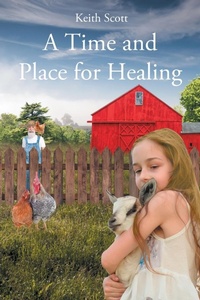 Enlarge image Cover: A Time and Place for Healing - Page Publishing