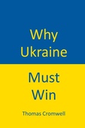 Cover: Why Ukraine Must Win - East West Publishing