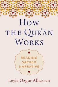 Abbildung von: How the Qur'=an Works - Oxford University Press