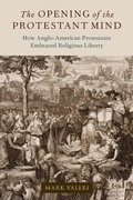 Cover: The Opening of the Protestant Mind - OUP eBook