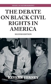 Enlarge image Cover: The Debate on Black Civil Rights in America - Manchester University Press
