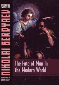 Enlarge image Cover: The Fate of Man in the Modern World - Sophia Perennis et Universalis