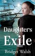 Cover: Daughters in Exile - Bridget Walsh
