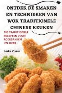 Abbildung von: Ontdek de Smaken En Technieken Van Wok Traditionele Chinese Keuken - Aurosory ltd