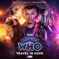 Cover: Doctor Who: 3.2 The Ninth Doctor Adventures - Travel In Hope - Big Finish Productions Ltd