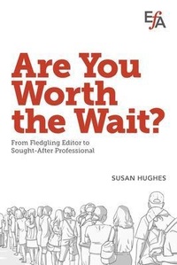 Enlarge image Cover: Are You Worth the Wait? - Editorial Freelancers Association Publications