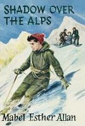 Cover: Shadow Over The Alps - Girls Gone By Publishers