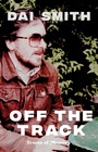 Cover: Off the Track - Parthian Books