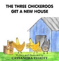 Enlarge image Cover: The Three Chickeroos Get a New House - Jelly Bean Books