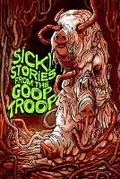 Cover: Sick! Stories From the Goop Troop - DarkLit Press