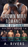 Cover: Crown MMA Romance - The Outsiders Series: Books 1 - 4 - Two Roads Press Limited