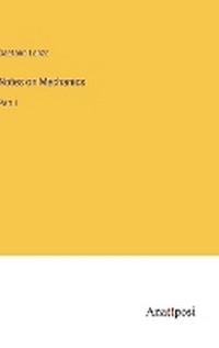 Enlarge image Cover: Notes on Mechanics - Anatiposi Verlag