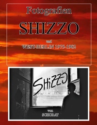 Abbildung von: Fotografien Shizzo und West-Berlin 1975 -1982 - Books on Demand