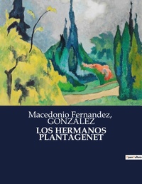 Abbildung von: Los Hermanos Plantagenet - Culturea