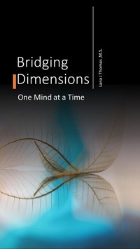 Enlarge image Cover: Bridging Dimensions One Mind at a Time (Telepathic Communications, #1) - Nuhealing Institute