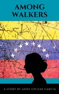Cover: Among Walkers - Anne Upczak Garcia