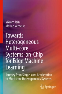 Enlarge image Cover: Towards Heterogeneous Multi-core Systems-on-Chip for Edge Machine Learning - Springer