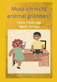 Abbildung von: Muss ich nicht erstmal gründen!?! - BoD - Books on Demand