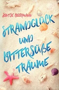Cover: Strandgl&uuml;ck und bitters&uuml;&szlig;e Tr&auml;ume - epubli