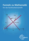 Cover: Formeln zu Mathematik f&uuml;r die Fachhochschulreife - Europa-Lehrmittel