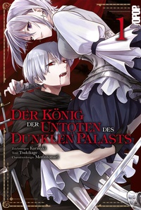 Abbildung von: Der König der Untoten des Dunklen Palasts, Band 01 - TOKYOPOP GmbH
