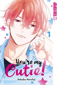 Abbildung von: You're my Cutie!, Band 01 - TOKYOPOP GmbH