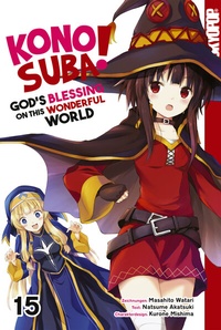 Abbildung von: KONOSUBA! GOD'S BLESSING ON THIS WONDERFUL WORLD!, Band 15 - TOKYOPOP GmbH