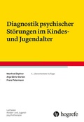 Cover: Diagnostik psychischer St&ouml;rungen im Kindes- und Jugendalter - Hogrefe