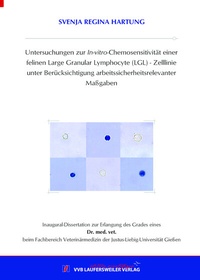 Abbildung von: Untersuchungen zur In-vitro-Chemosensitivität einer felinen Large Granular Lymphocyte (LGL)-Zelllinie unter Berücksichtigung arbeitssicherheitsrelevanter Maßgaben - VVB Laufersweiler Verlag